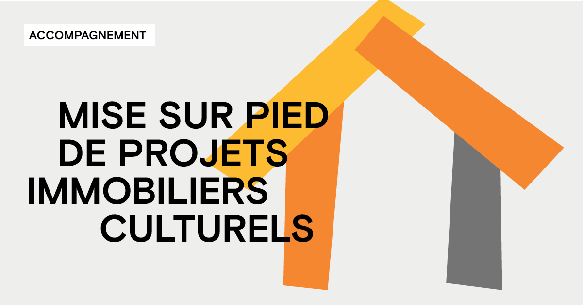 Accompagnement - mise sur pied de projets immobiliers culturels